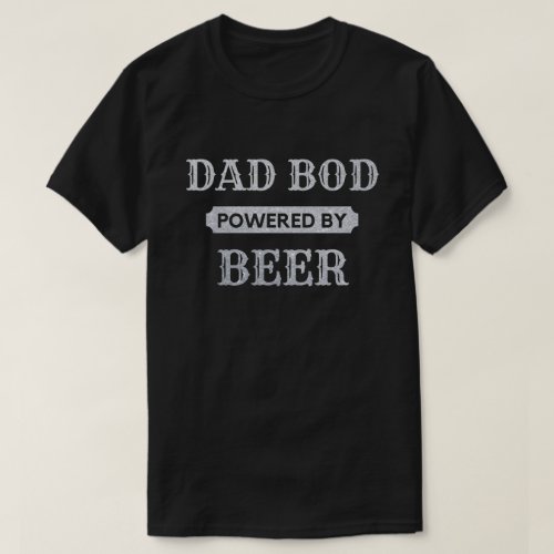 Dad Bod Powered By Beer Glitter T_Shirt