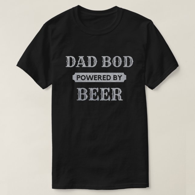 Dad Bod Powered By Beer Glitter T-Shirt (Design Front)