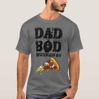 Dad Bod Powered By Pizza Graphic Funny Dad Gifts T T-Shirt