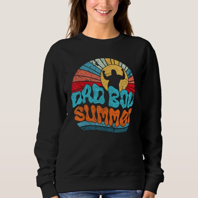 Dad Bod Summer Sweatshirt (Front)