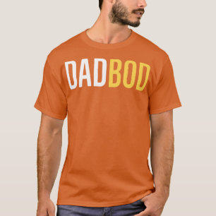 Dad Bod TShirt