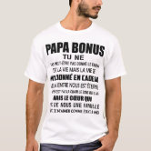 Tee shirt papa discount bonus