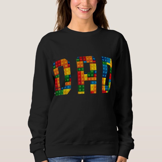Dad Brick Builder Funny Blocks Master Builder Sweatshirt (Front)