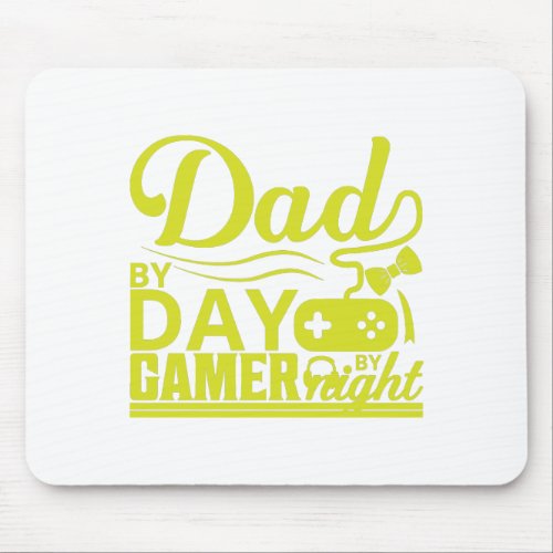 Dad By Day Gamer By Night 9 Mouse Pad