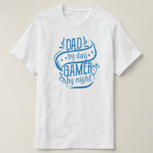 Dad by Day Gamer by Night Birthday or Father's Day T-Shirt