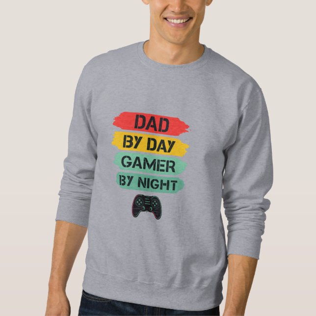 DAD BY DAY GAMER BY NIGHT – Design Transparent Néo Sweatshirt (Front)