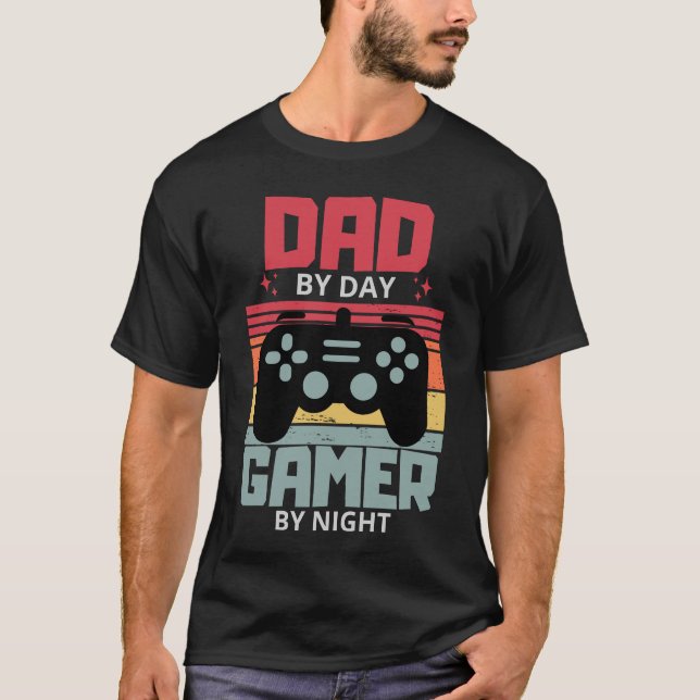  Dad By Day Gamer By Night fanny Fathers Day T-Shirt (Front)