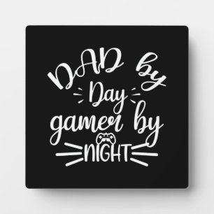Dad By Day, Gamer By Night - Funny Video Gaming Plaque