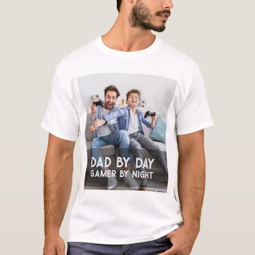Dad By Day Gamer By Night Son And Dad Fathers Day T_Shirt