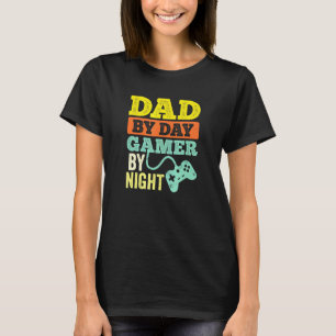Dad By Day Gamer By Night Video Game Color T-Shirt
