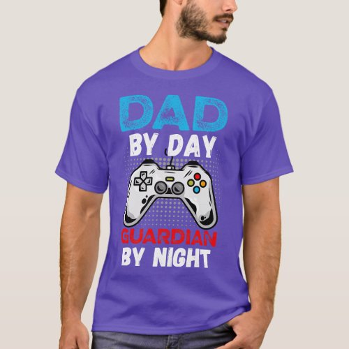 Dad By Day Guardian By Night 1 T_Shirt