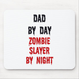 Dad By Day Zombie Slayer By Night Mouse Pad