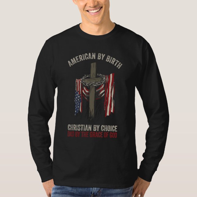Dad by the Grace of God American Flag T-Shirt (Front)