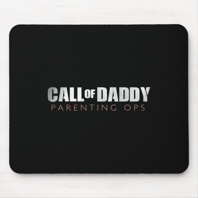 Dad Call Of Daddy Parenting Ops Gift  Mouse Pad (Front)