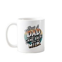 Dad Came Back – Funny & Emotional Gift