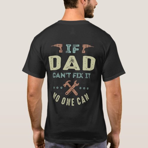 Dad Cant Fix It T_Shirt