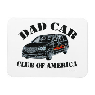 Dad Car Club Funny Parody Slogan Magnet