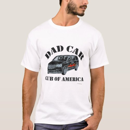 Dad Car Club Funny Parody Slogan T_Shirt