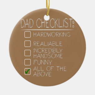 Dad Checklist Funny Happy Fathers Day Family Ceramic Ornament