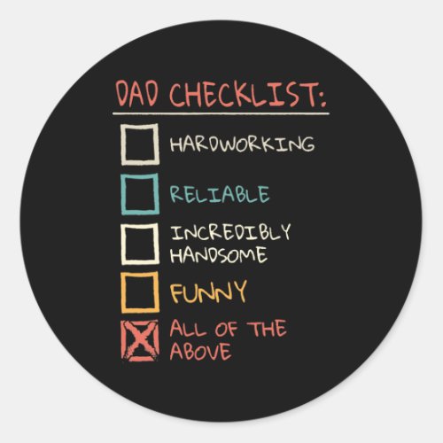 Dad Checklist Funny Happy Fathers Day Family Classic Round Sticker
