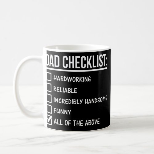 Dad Checklist Hardworking Reliable Incredibly Coffee Mug
