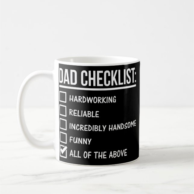 Dad Checklist Hardworking Reliable Incredibly Coffee Mug (Left)