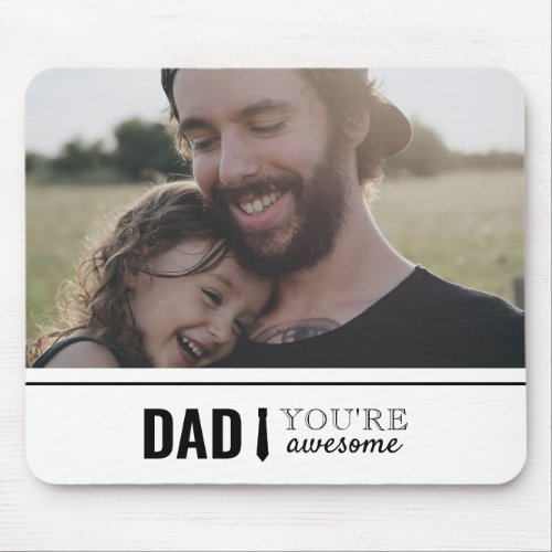 Dad  Child Photo Youre Awesome Fathers Day Mouse Pad