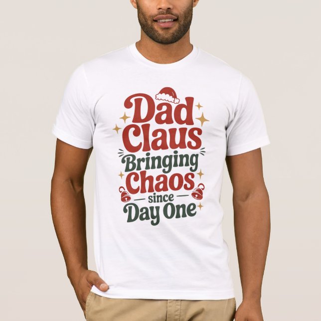 Dad Claus Christmas Humor Tee (Front)