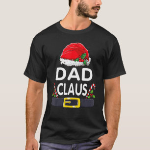 Dad Claus Christmas Pajamas Santa Hat Matching Fam T-Shirt
