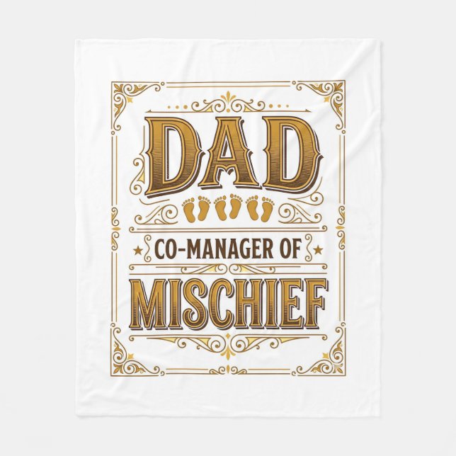 Dad Co-Manager of Mischief Funny Father Design_1 Fleece Blanket (Front)