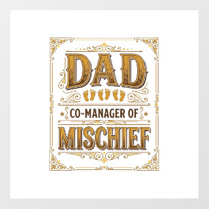 Dad Co-Manager of Mischief Funny Father Design_1 Floor Decals