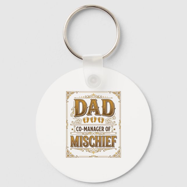 Dad Co-Manager of Mischief Funny Father Design_1 Keychain (Front)