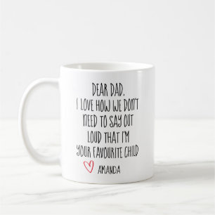 Dad Coffee Mug, Favorite Child, Personalized Mug, Coffee Mug