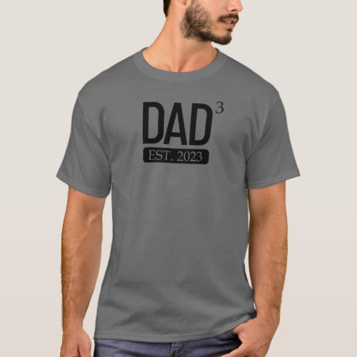 Dad Cubed Est 2023 Father Of 3 Fathers Day Mens T_Shirt