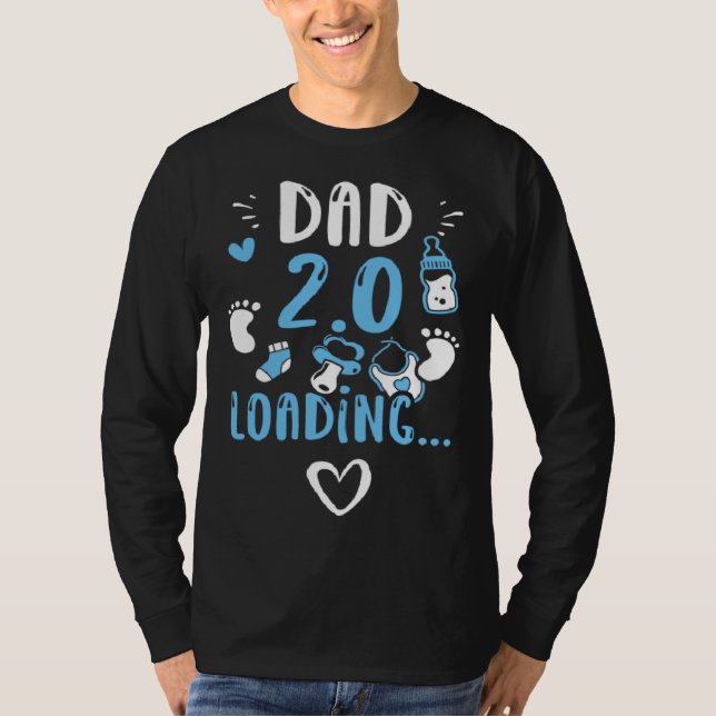 Dad Dad 2 0 Loading   Baby Boy Sayings T-Shirt (Front)