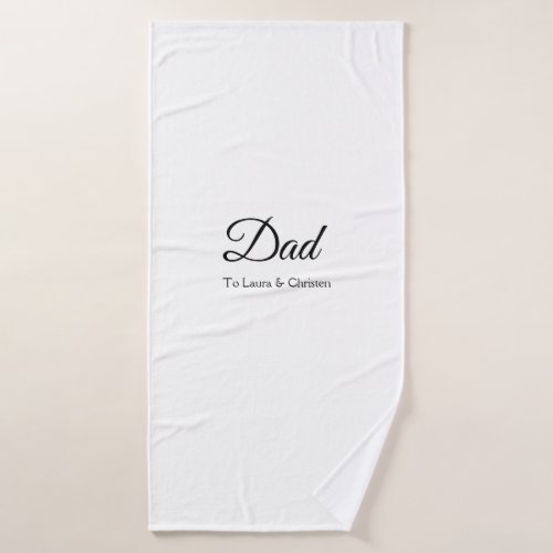 Dad daddy add name text fathers day gifts bath towel