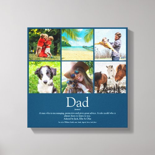 Dad Daddy Father Papa Definition 6 Photo Blue Canvas Print