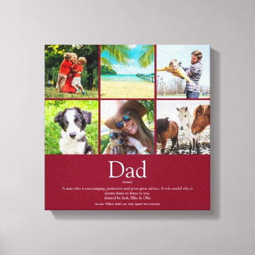 Dad Daddy Father Papa Definition 6 Photo Burgundy Canvas Print