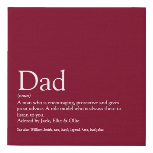 Dad Daddy Father Papa Definition Fun Burgundy Faux Canvas Print