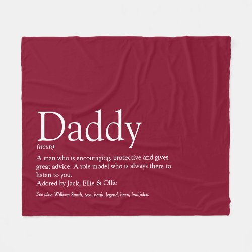 Dad Daddy Father Papa Definition Fun Burgundy Fleece Blanket