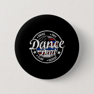 Dad Dance Vintage American Dancer Dancing Father's Button