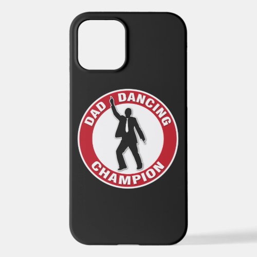 Dad Dancing Champion iPhone Case