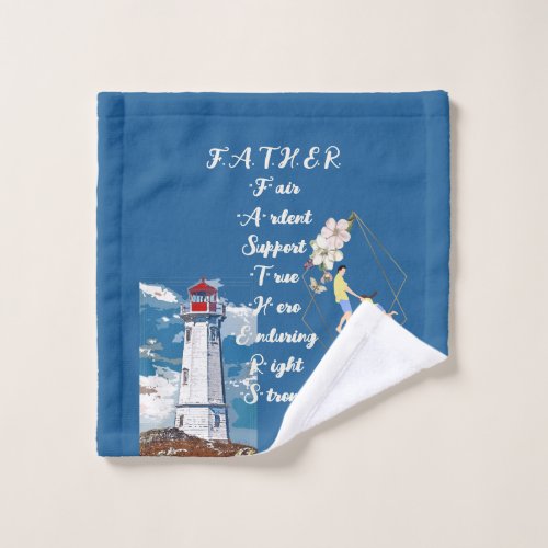 Dad Daughter Bonding Lighthouse Fathers Day Quote Wash Cloth