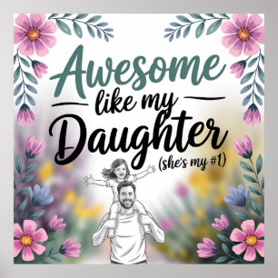 Dad & Daughter Gift Awesome Like My Daughter Art Poster
