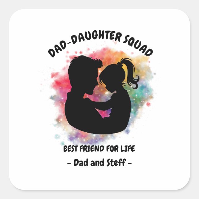 Dad-Daughter Squad - Custom Father and Daughter Square Sticker (Front)