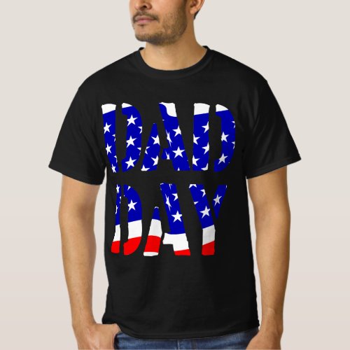 DAD DAY USA Happy Fathers day T_Shirt
