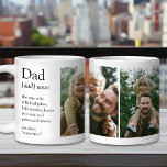 Dad Definition Funny & Heartfelt Family Photo Coffee Mug<br><div class="desc">This custom photo mug is the perfect gift for any occasion. The mug can be personalized with your favorite photos, making it a unique and sentimental gift. Whether it's for a birthday, anniversary, or just to show your love and appreciation, this custom photo mug is sure to bring a smile...</div>