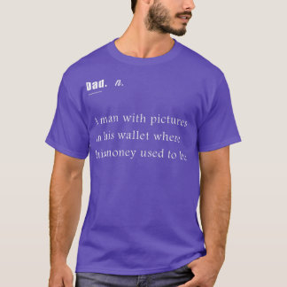 Dad Definition Money Father Papa Grandfather Grand T-Shirt