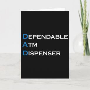 Dad Dependable Atm Dispenser Father Money Giver Fa Card
