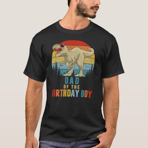 Dad Dinosaur of the Birthday Boy Matching Family  T_Shirt